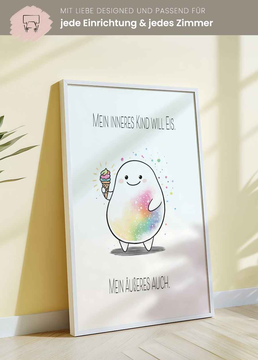 Mein inneres Kind will Eis Poster für dein HO