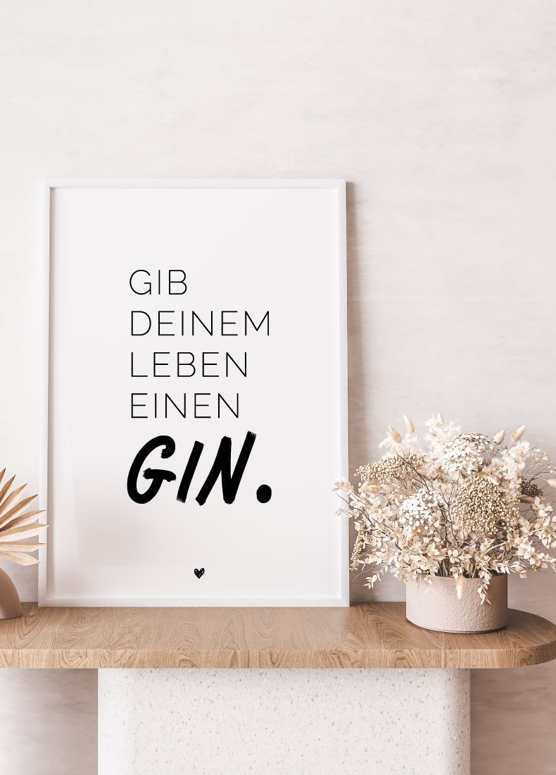 Gin Geschenk als Poster mit Spruch in Schwarz weiss