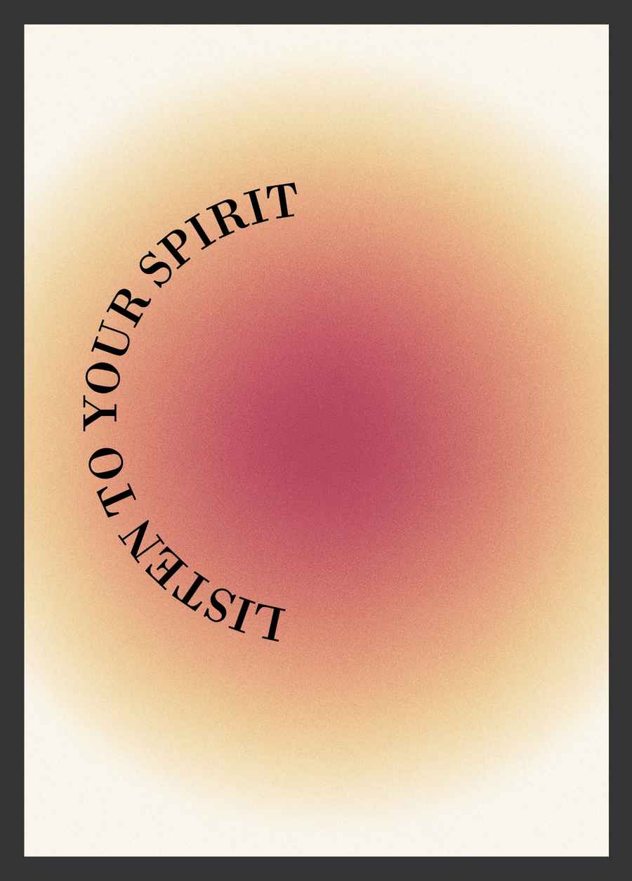 Listen to Your Spirit Poster