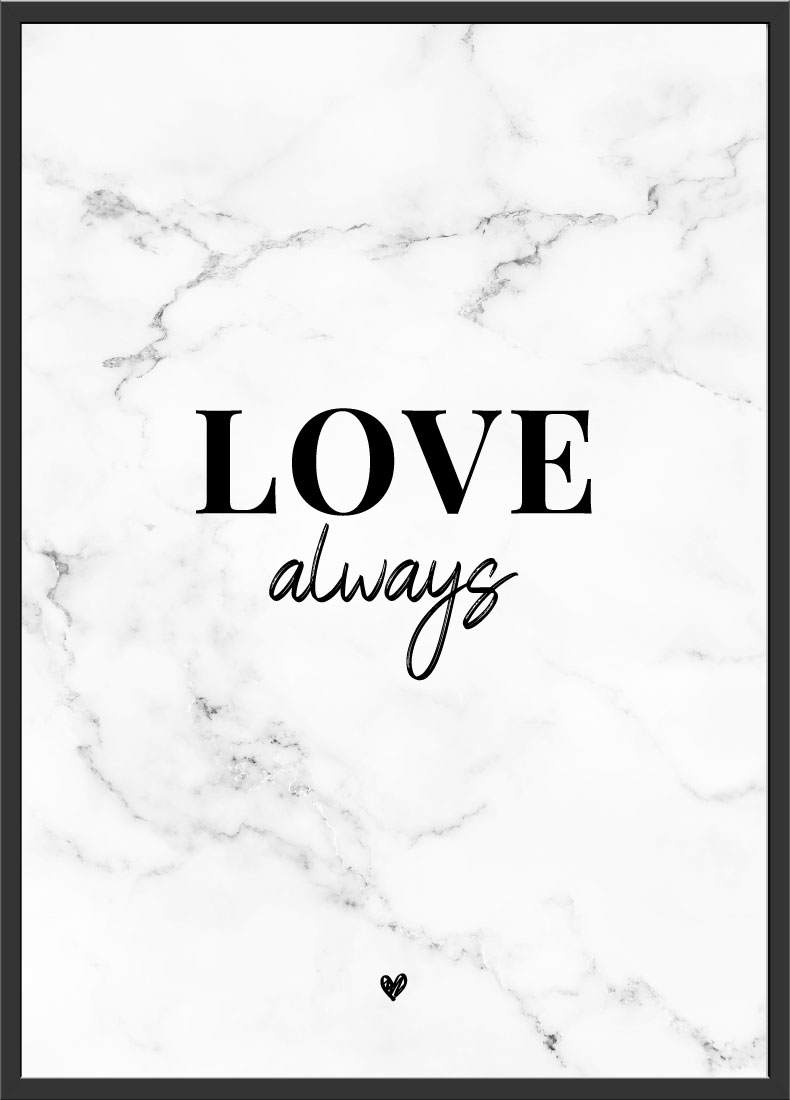 Poster mit Spruch love always