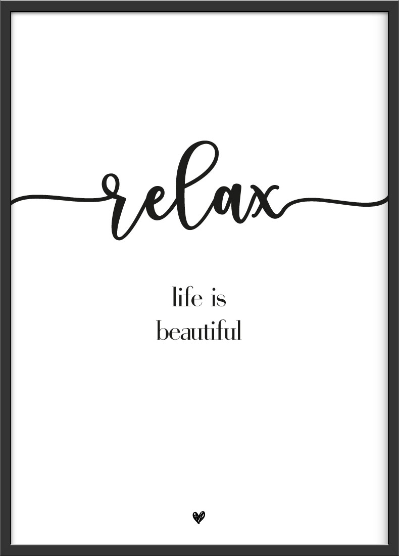 Relax! life is beautiful Spruch Poster