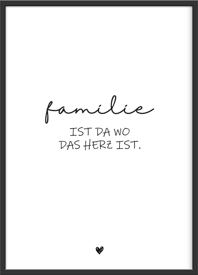 Poster mit Spruch "Familie ist da wo das Herz ist"