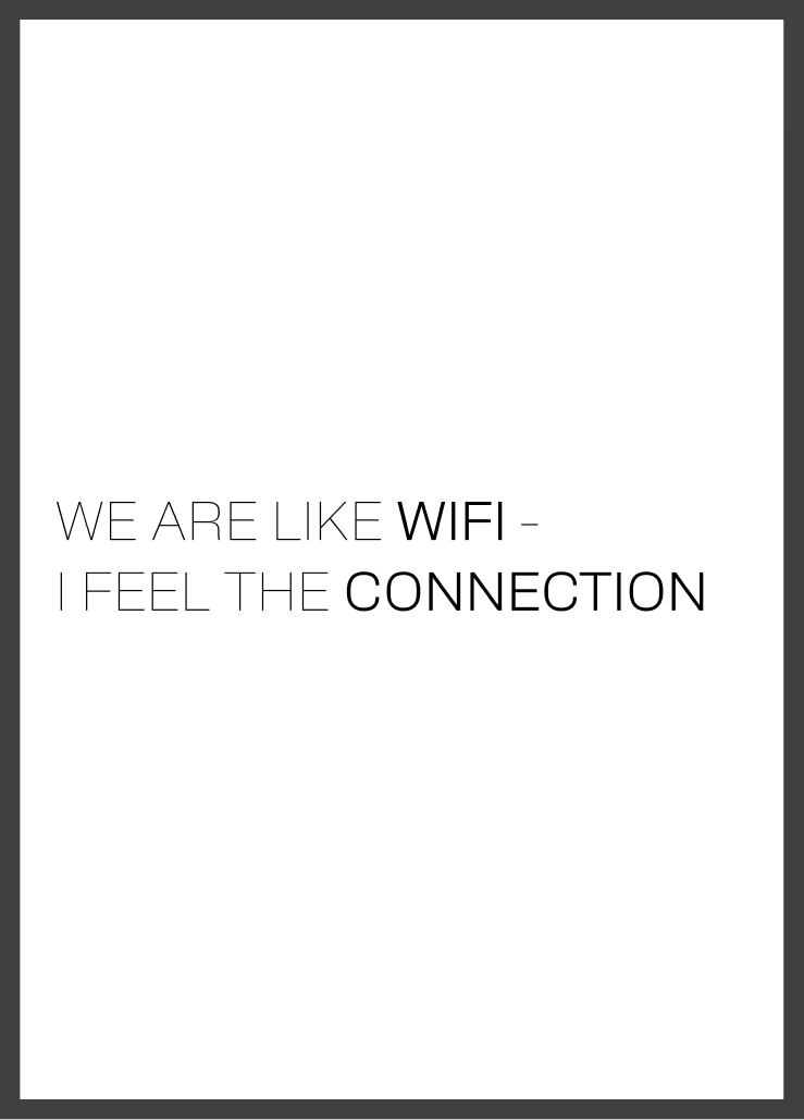 We Are Like Wifi