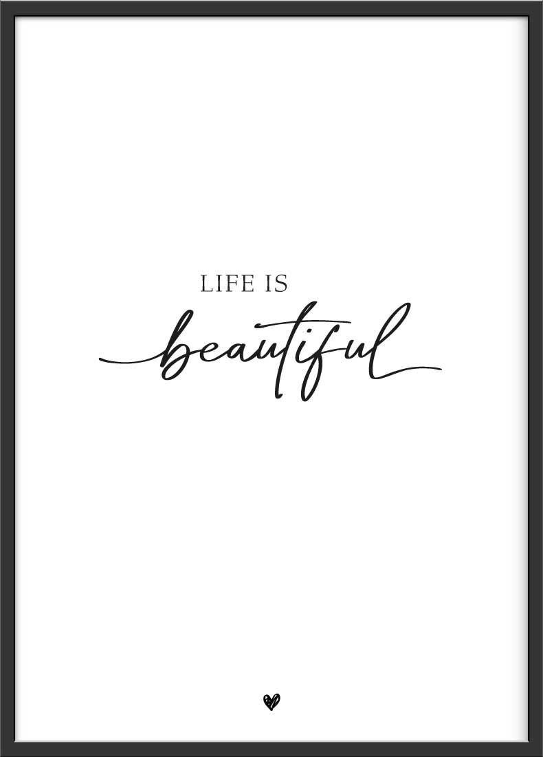 Life is beautiful Spruch Poster