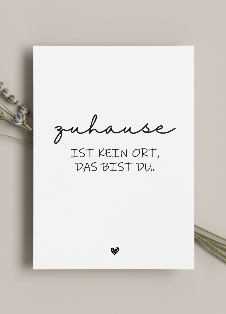 Postkarte "Zuhause ist kein Ort, das bist du"