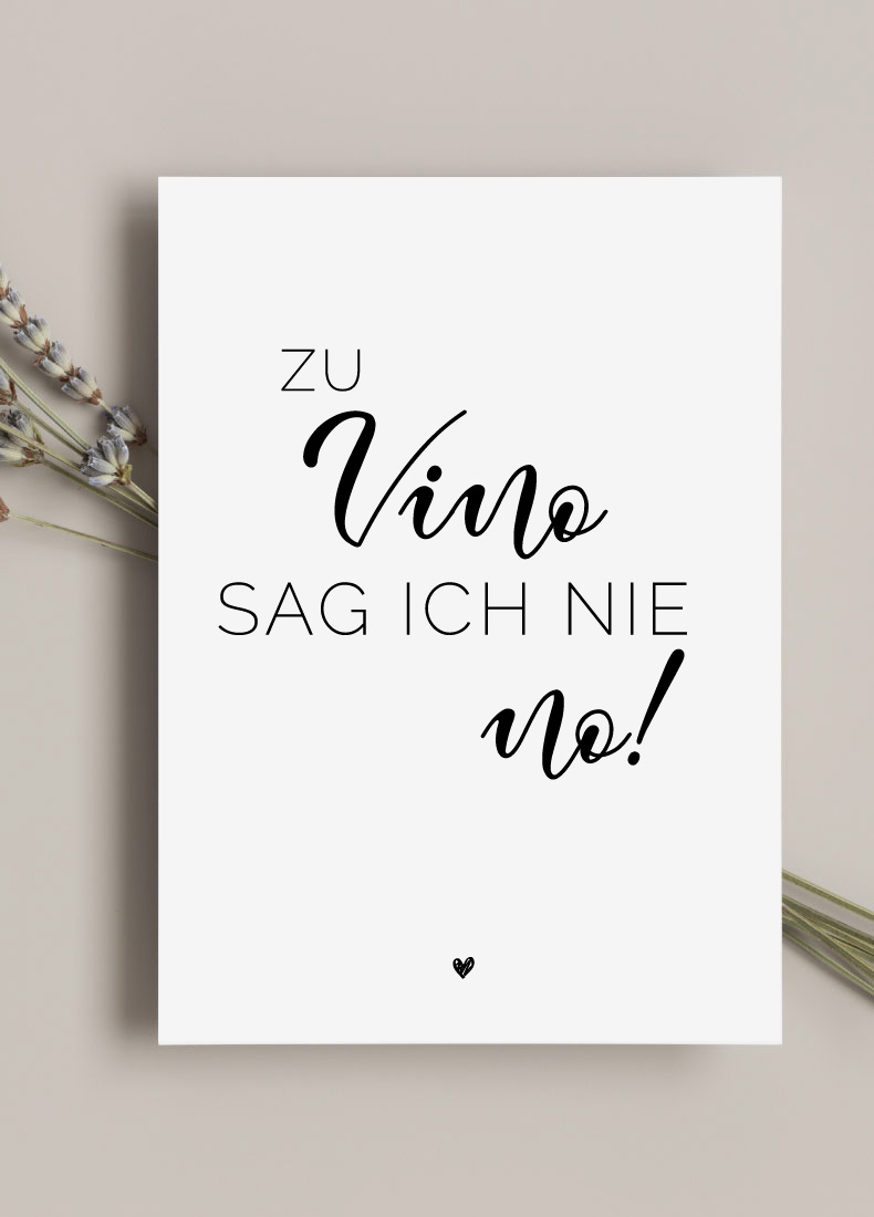 Zu Vino sag ich nie no Postkarte