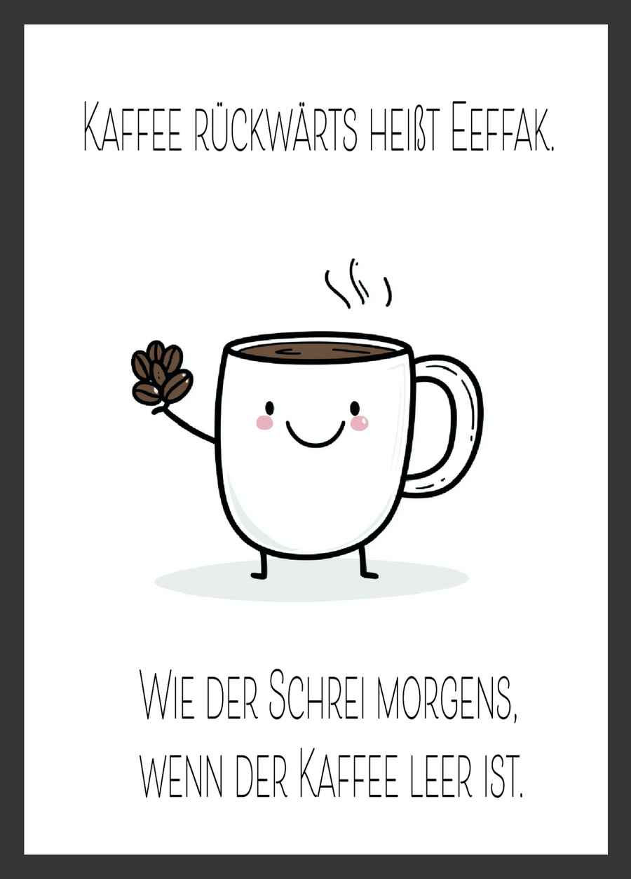 Kaffee rückwärts heißt Eeffak Poster