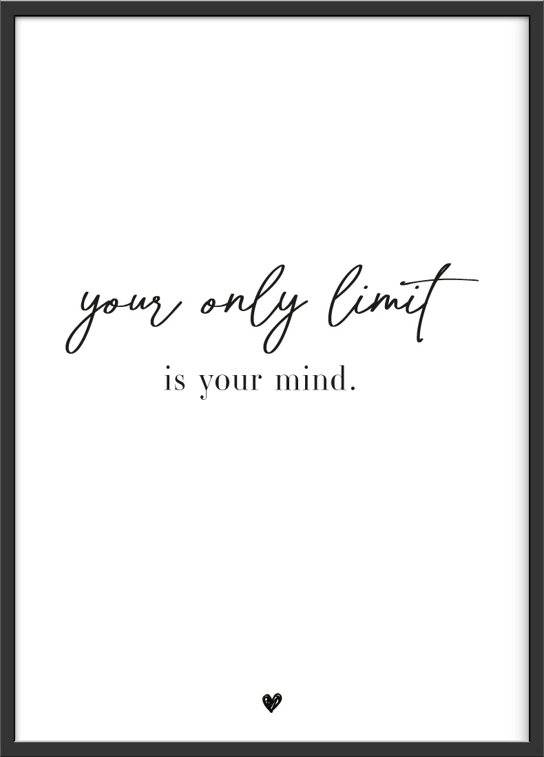 Your only limit Poster Motivationsspruch