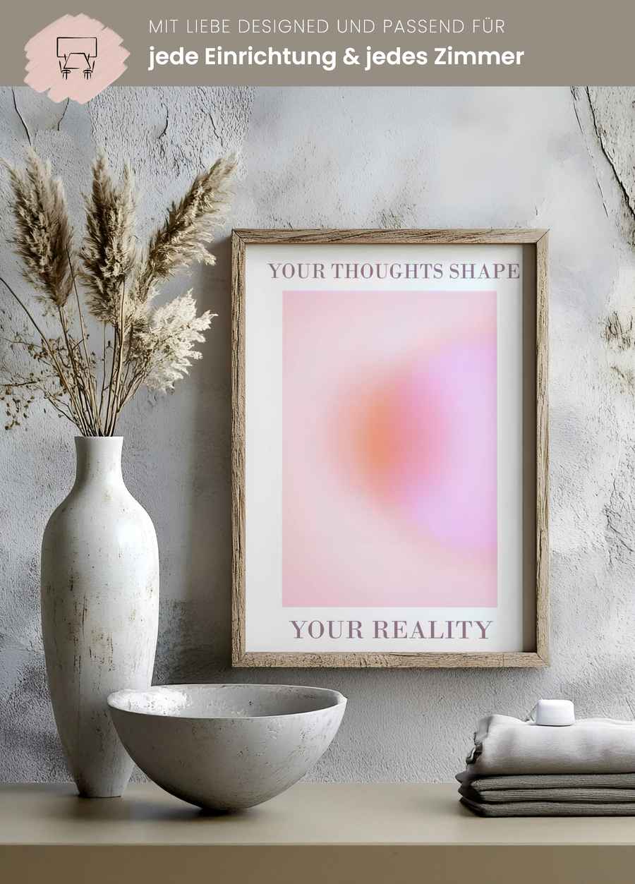 Your Thoughts Shape Your Reality Poster für dein Wohnzimmer