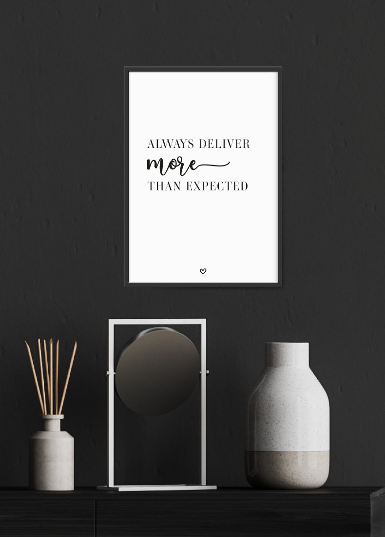 Always deliver more than expected motivation poster quotes