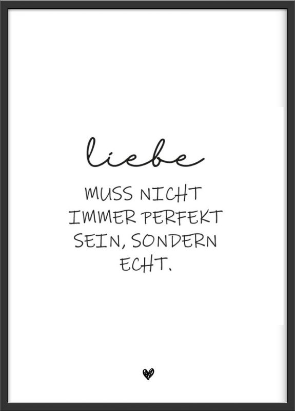 Liebe muss nicht immer perfekt sein Spruch Poster