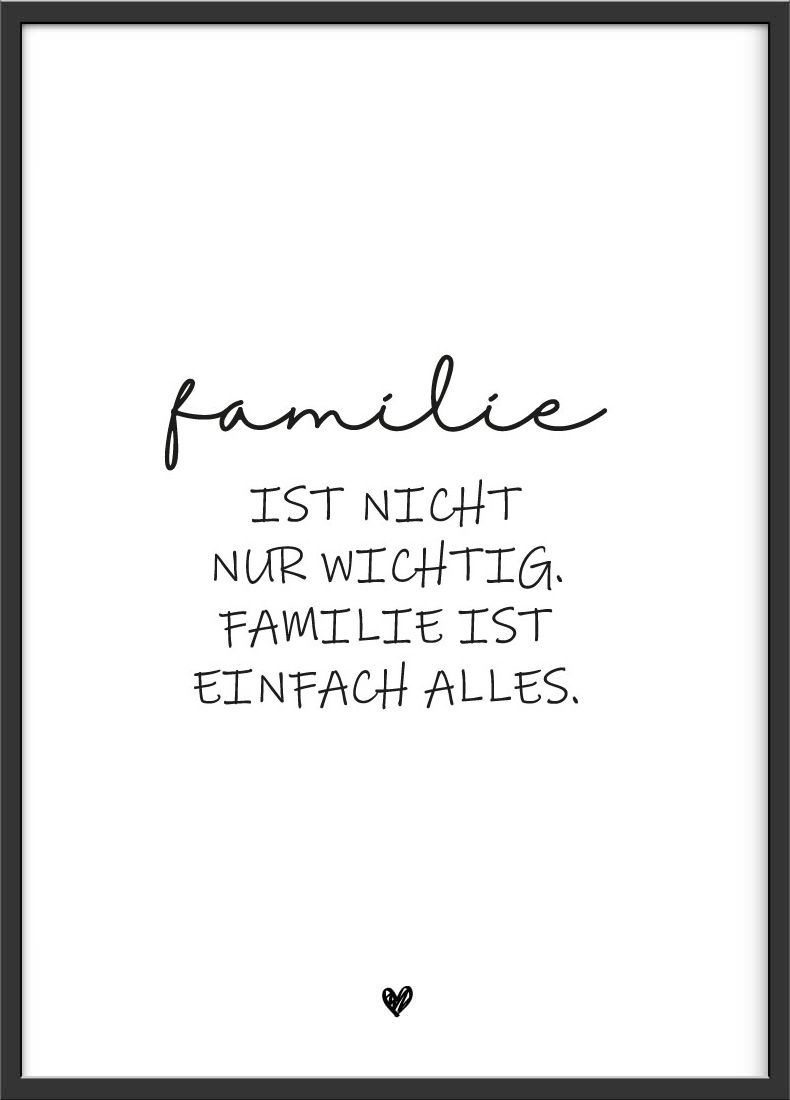 Familie ist nicht nur wichtig Spruch Poster